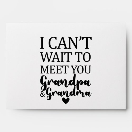 I Cant Wait To Meet You Grandpa And Grandma Envelope