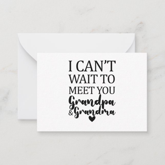 I Can't Wait To Meet You Grandpa And Grandma Note Card (Front)
