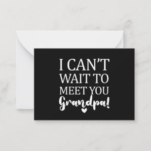 I Can't Wait To Meet You Grandpa Pregnancy Announc Note Card