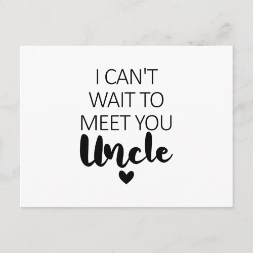 I Cant Wait To Meet You Uncle Pregnancy Announcem Postcard