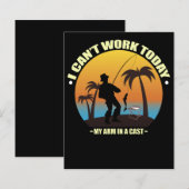 I Can't Work Today My Arm Is In A Cast Fisherman (Front/Back)