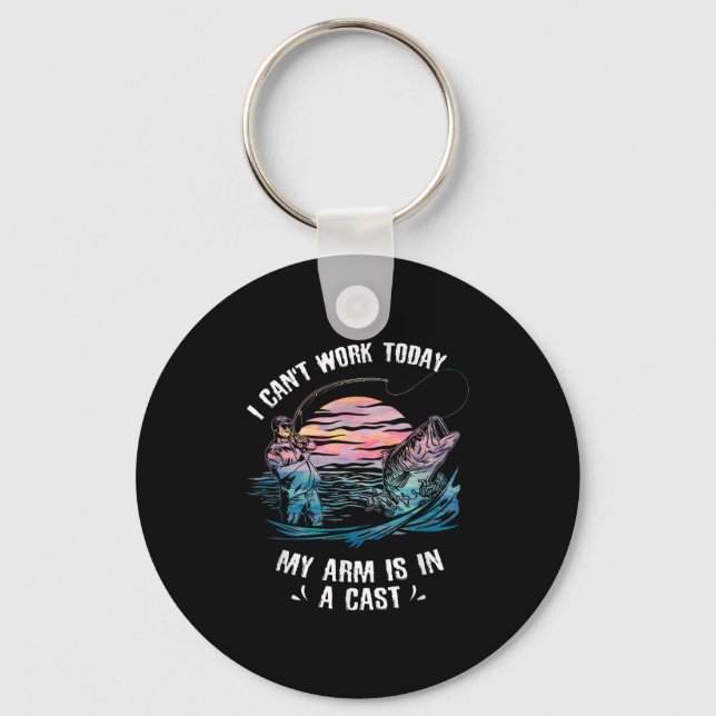 I Can't Work Today My Arm Is In A Cast Funny Fishi Keychain (Front)