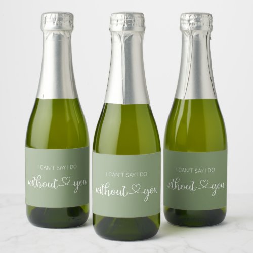 I cantsay I do without you sage Sparkling Wine La Sparkling Wine Label