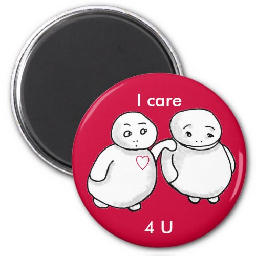 I care 4 U Magnet