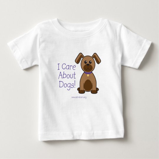 I Care About Dogs Baby T-Shirt
