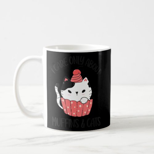 I care only about muffins and cats cute cat muffin coffee mug