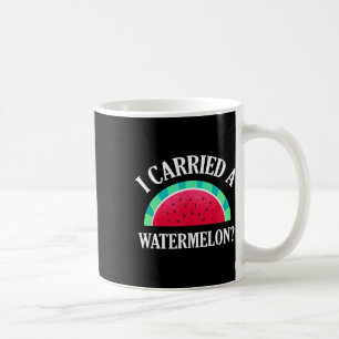 I Carried A Watermelon Funny Dancing  Coffee Mug