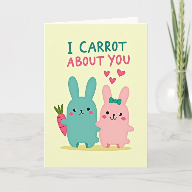 I Carrot About You Cute Card (Front)