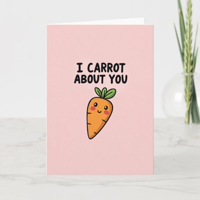I Carrot About You Sweet Card (Front)