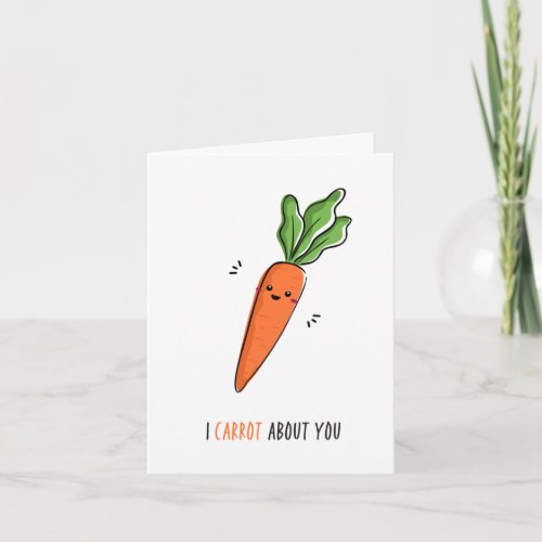 I Carrot About You Valentines Day Funny Pun Card