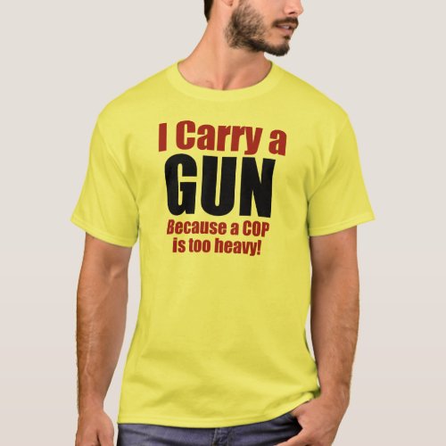 I Carry a Gun T_Shirt