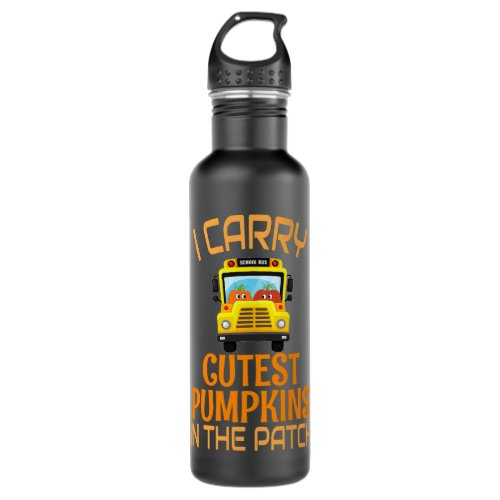 I Carry Cutest Pumpkins In The Patch School Bus Dr Stainless Steel Water Bottle