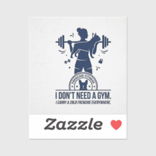 I Carry My Frenchie Funny Fitness French Bulldog  Sticker