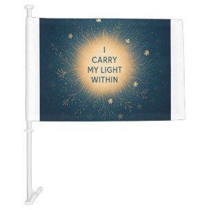 I Carry My Light Within – Spiritual Glow Affirmati Car Flag