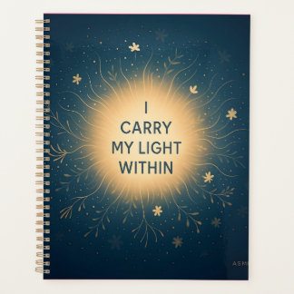 I Carry My Light Within – Spiritual Glow Affirmati Planner
