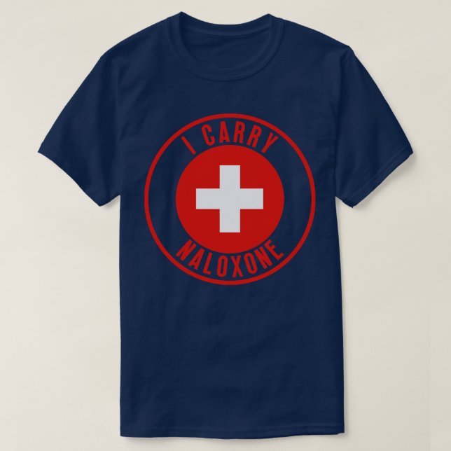 I carry naloxone 35 T-Shirt (Design Front)