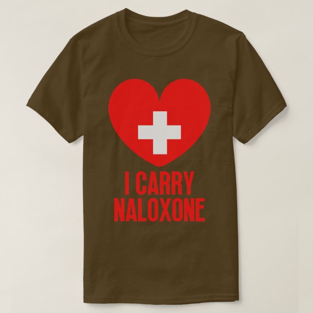 I carry naloxone 8 T-Shirt (Design Front)
