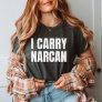 I Carry Narcan Shirt | Harm Reduction | Naloxone