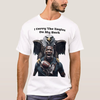 I Carry The Eagles On My Back T-Shirt