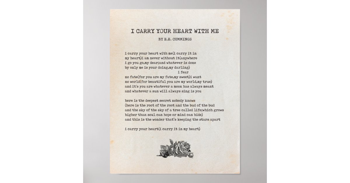 I Carry Your Heart Poem - EE Cummings Poster