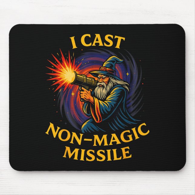 I Cast Non-magic Missile Funny Wizard Parody Meme  Mouse Pad (Front)