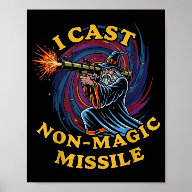I Cast Non-magic Missile Funny Wizard Parody Meme  Poster (Front)