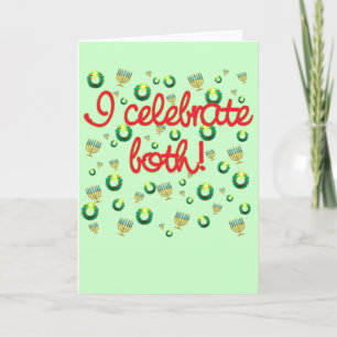 I Celebrate Both Christmas and Hanukkah Holiday Card