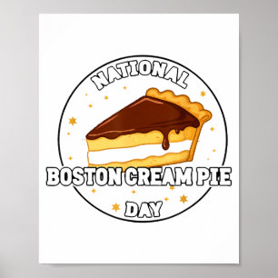 I Celebrate National Boston Cream E Day Food Cake Poster