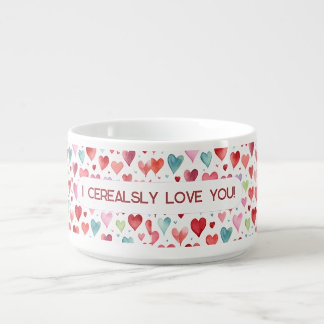 I Cerealsy Love You Bowl - Valentine’s Day Gift (Center)