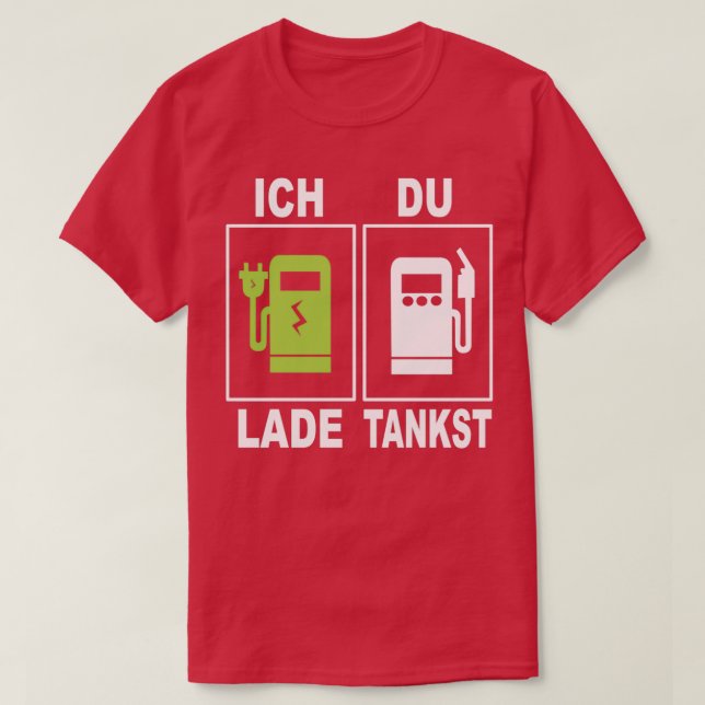 I charge you fuel Gas station Gasoline vs Electric T-Shirt (Design Front)