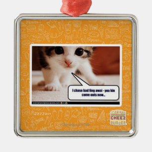 I chase bad fing awai metal ornament