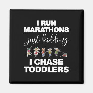 I Chase Toddlers For Teachers Daycare Provider Gif Magnet