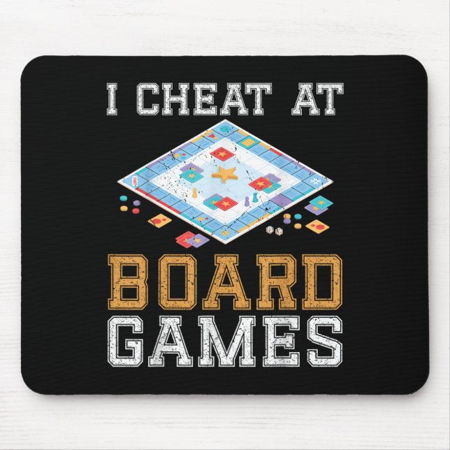 I Cheat At Board Game Funny Host Winner Cheater Ta Mouse Pad (Front)