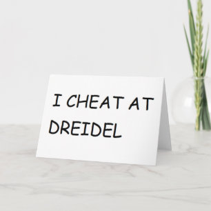 I CHEAT AT DREIDEL HANUKKAH CHANUKKAH FUNNY HOLIDAY CARD