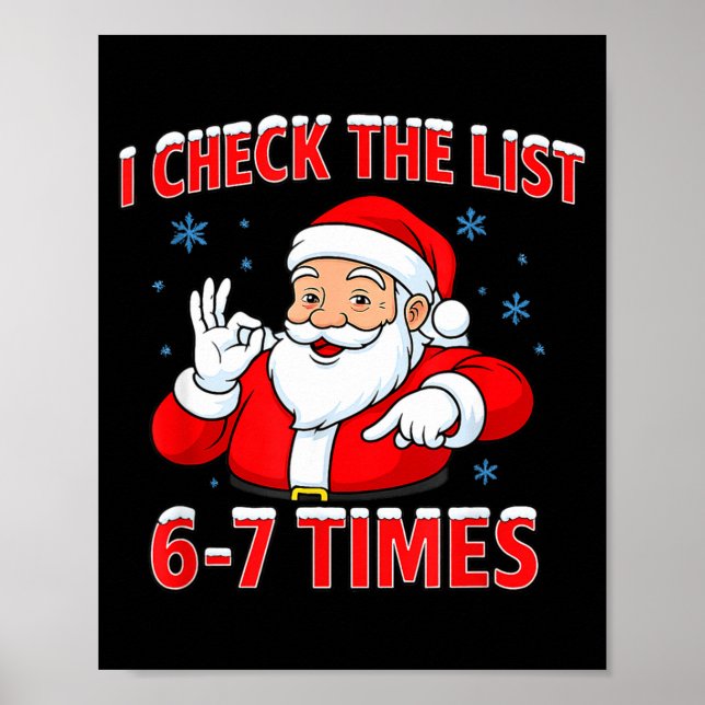 I Check The List 67 Times Santa Gen Z Slang Raunch Poster (Front)