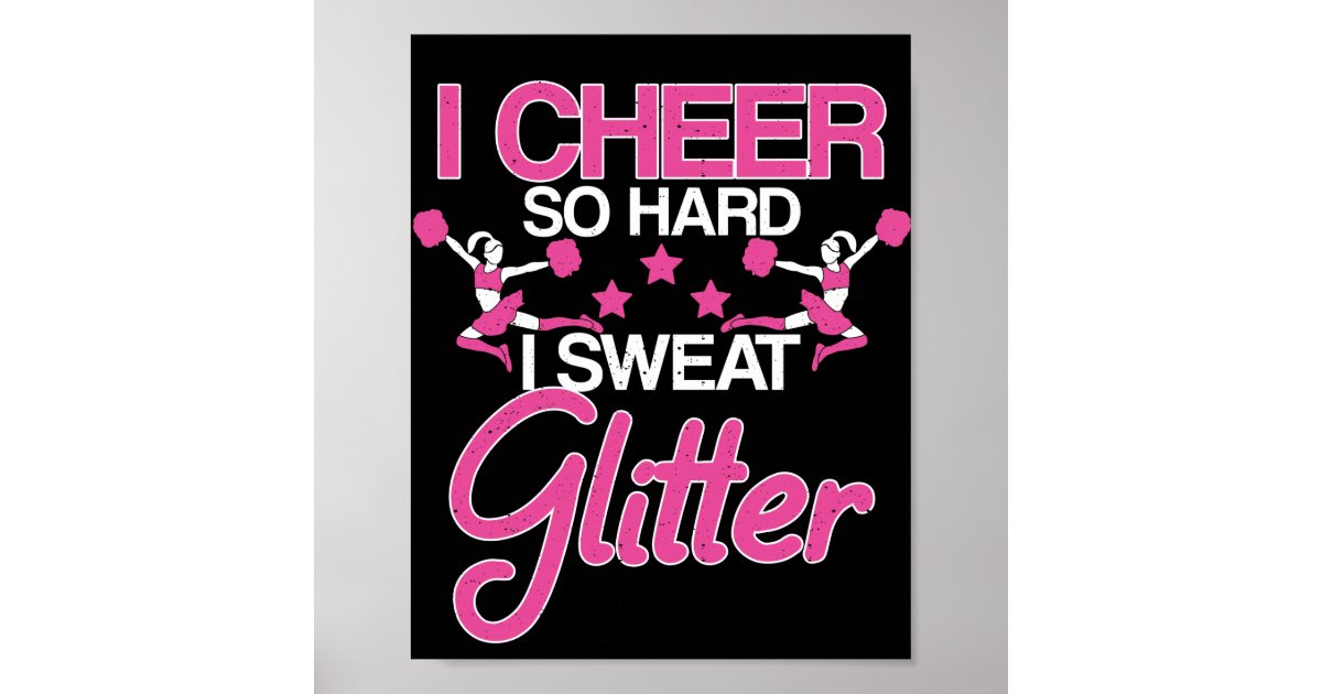 I Cheer So Hard I Sweat Glitter, cheerleader shirt, cheerleader gift, cheerleader clothes for girls, cheerleading tshirt, cheerleader coach, cheerleader dad