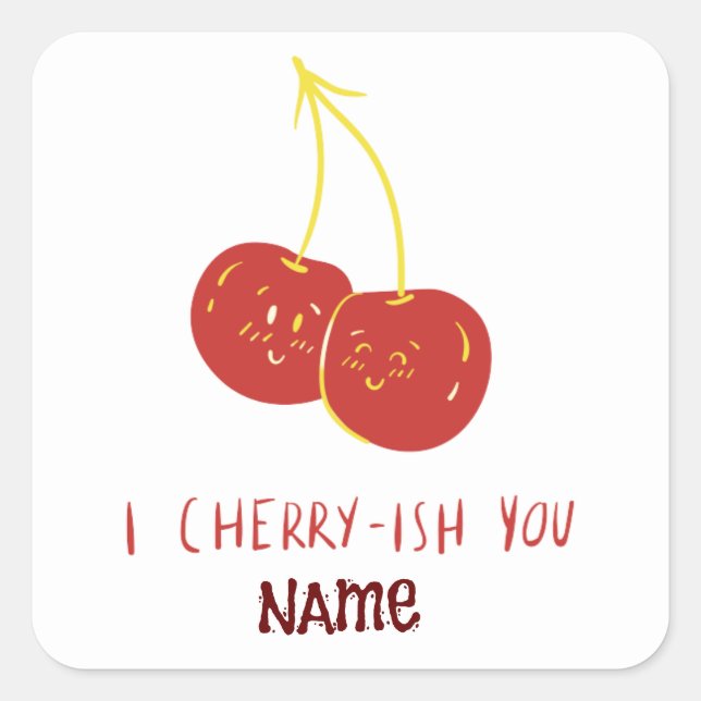 I Cherry-ish You Funny Love Appreciation Couple   Square Sticker (Front)