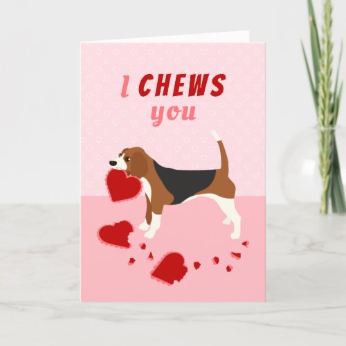 I Chews You Beagle Valentines Day Holiday Card