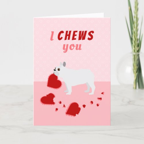 I Chews You French Bulldog Valentines Day Holiday