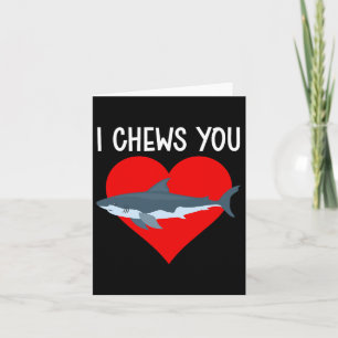 I Chews You Funny Shark Valentines Day Couple Kids Card