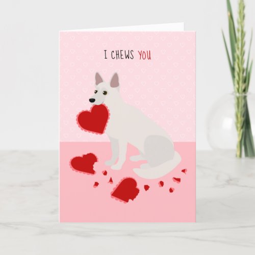 I Chews You German Shepherd Valentines Day Holiday Card