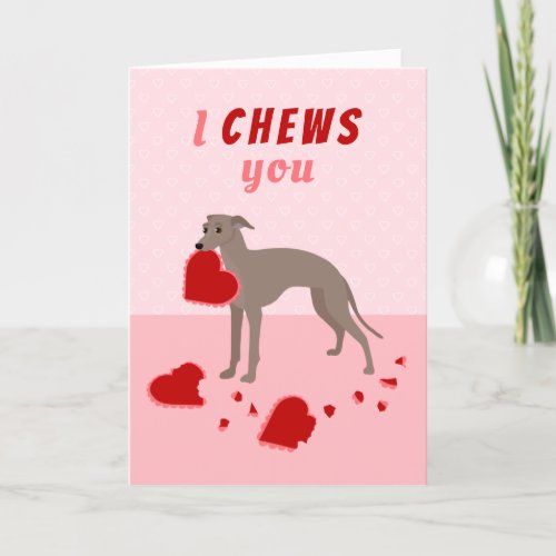 I Chews You Italian Greyhound Valentines Day Holiday Card