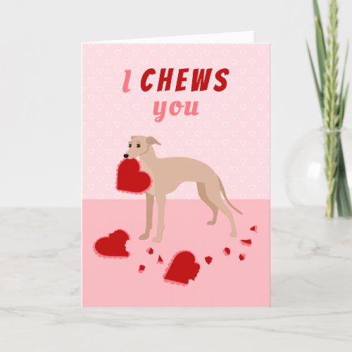 I Chews You Italian Greyhound Valentines Day Holiday Card