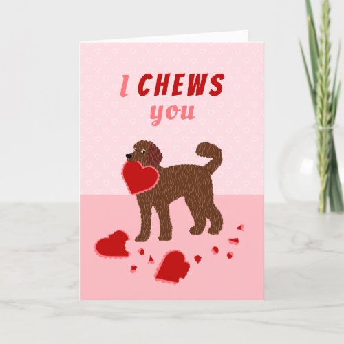I Chews You Labradoodle Valentines Day Holiday Card