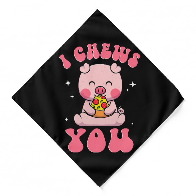 I Chews You Pizza Bandana (Front)