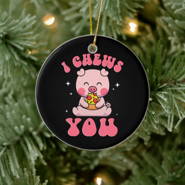 I Chews You Pizza Ceramic Ornament (Tree)