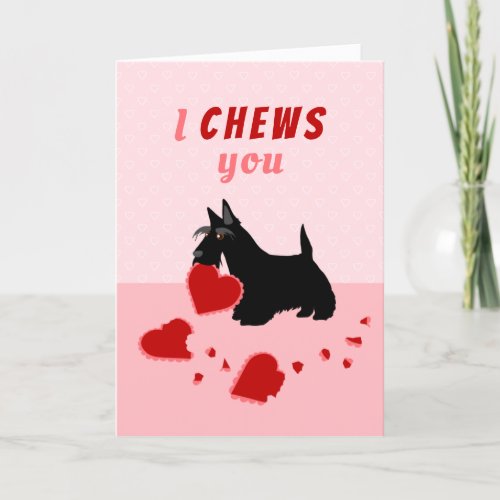 I Chews You Scottish Terrier Valentines Day Holiday Card
