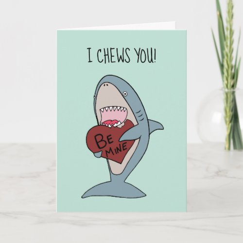I Chews You Valentines Day Card