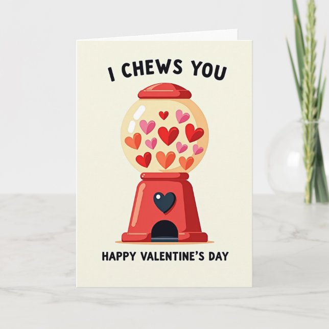 I Chews You Valentines Gumball Card (Front)