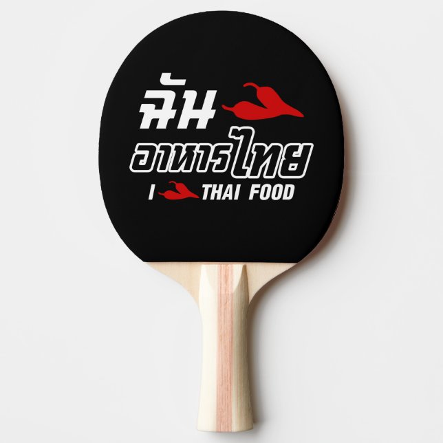 I Chili (Love) Thai Food Ping-Pong Paddle (Front)